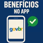 Como consultar benefícios no app Gov.br (Passo a Passo Atualizado 2025). ChatGPT Image 31 de mai. de 2025.