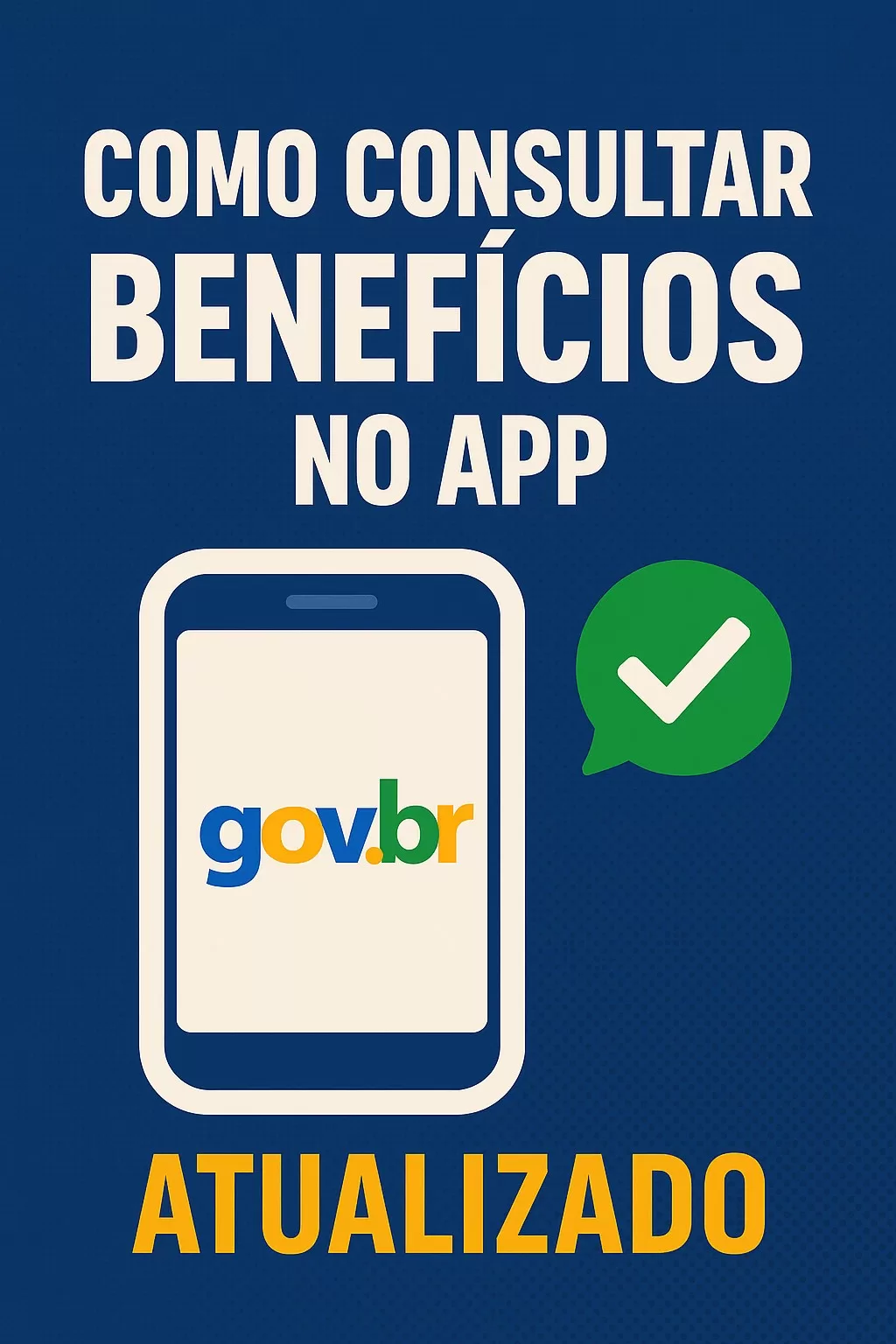 Como consultar benefícios no app Gov.br (Passo a Passo Atualizado 2025). ChatGPT Image 31 de mai. de 2025.