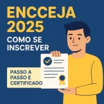 Como se inscrever no Encceja 2025. ChatGPT Image 12 de jun. de 2025, 13_05_45
