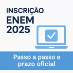 Inscrição no Enem 2025. ChatGPT Image 15 de jun. de 2025, 11_05_54